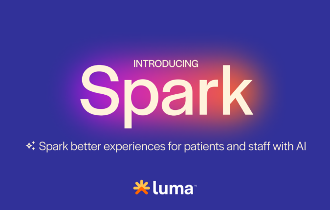 Introducing Spark, Luma's AI to Transform the Staff & Patient Experience